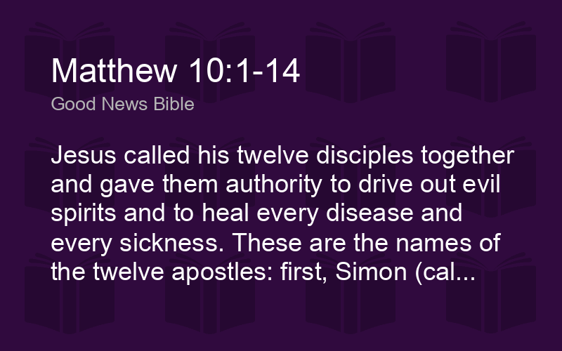 Matthew 10:1-14 GNB - Jesus called his twelve disciples - Biblics
