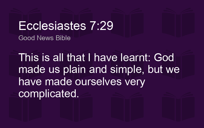Ecclesiastes 7 29 Gnb This Is All That I Have Learnt God Biblics