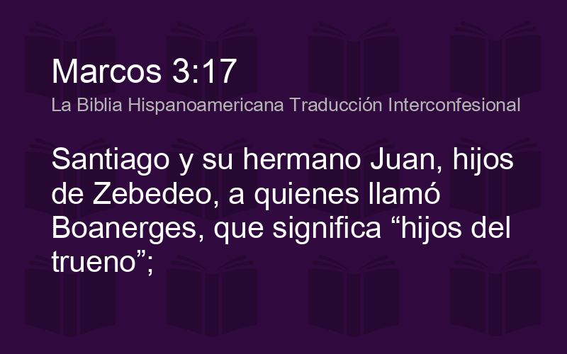 Marcos 3:17 BHTI - Santiago y su hermano Juan, hijos de - Biblics